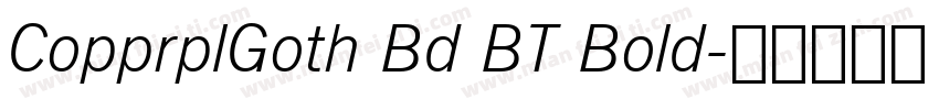 CopprplGoth Bd BT Bold字体转换